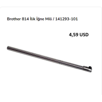 BROTHER 814 İLİK MAKİNASI İĞNE MİLİ/141293-101 BROTHER 814 İLİK MAKİNASI İĞNE MİLİ/141293-101